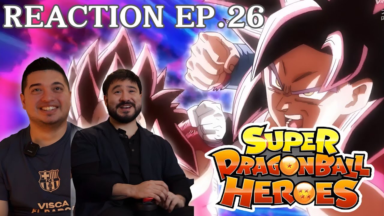 ВЗРЫВ КУЛАКА ДРАКОНА! Реакция на 26 серию Super Dragon Ball Heroes (редактирование)