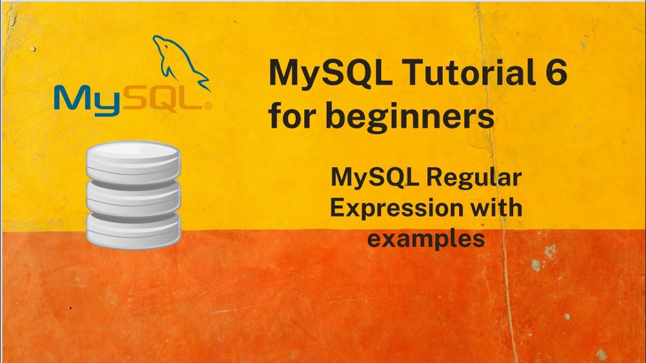 MySQL 6 | MySQL Regular Expression With Examples.