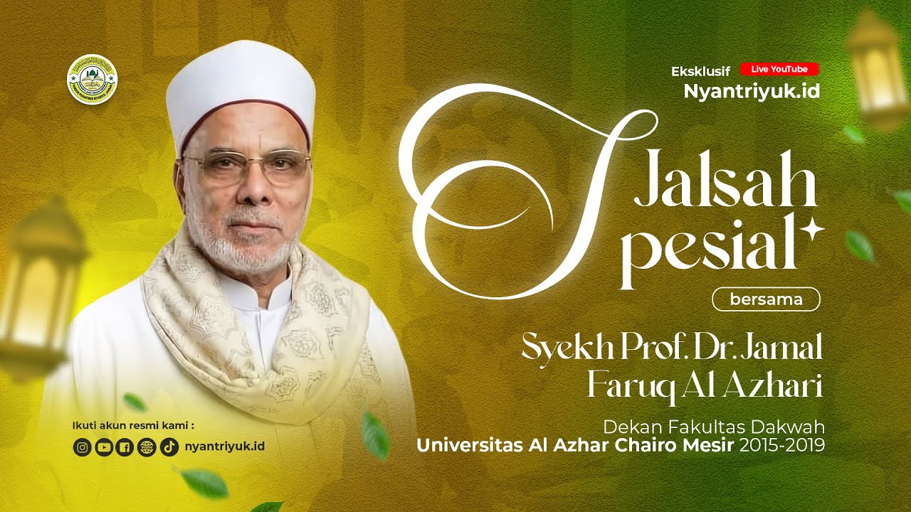🔴 Live | Jalsah Spesial bersama Syekh Prof. Dr. Jamal Faruq Al Azhari