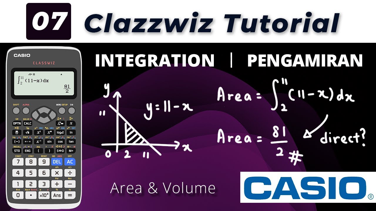 Classwiz Tutorial Part 7: Integration | Pengamiran