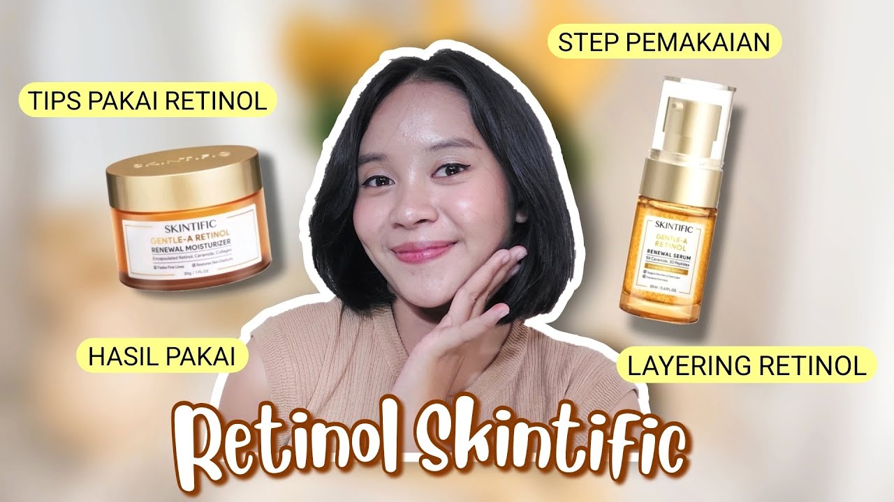 RETINOL untuk PEMULA dari SKINTIFIC! SERUM & MOISTURIZER RETINOL LOKAL TERHALUS?!