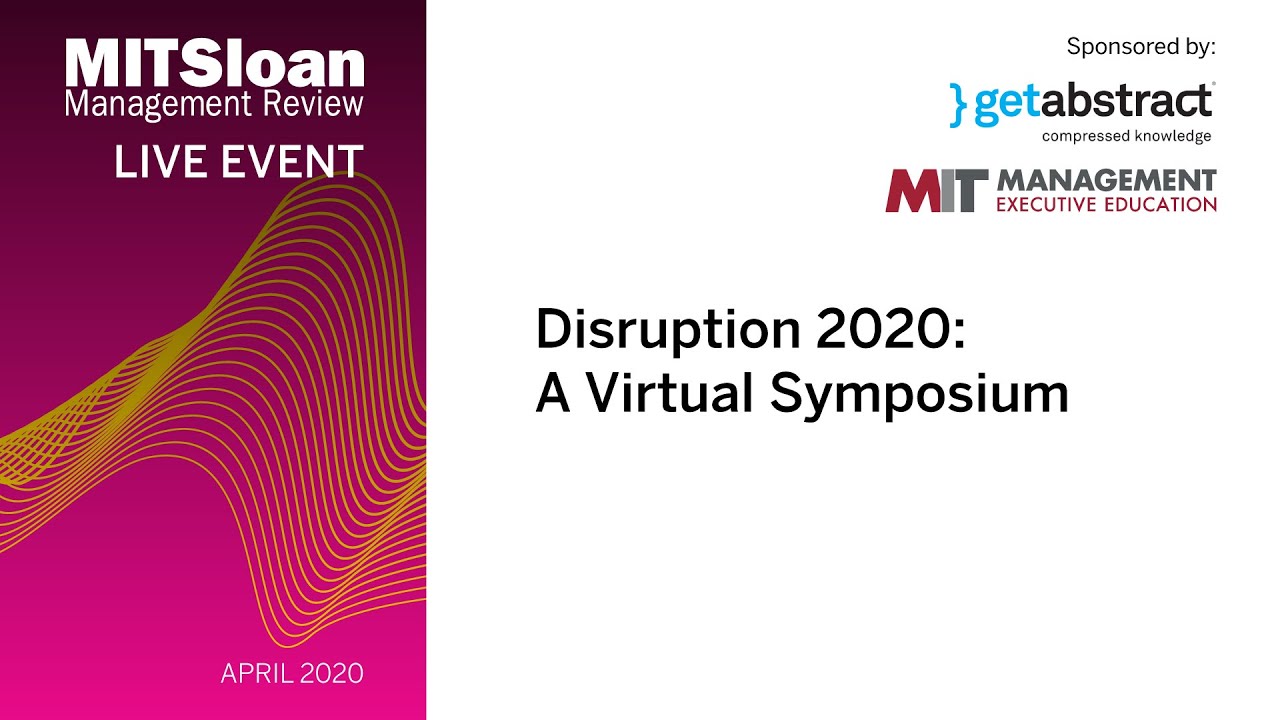 MIT SMR Sloan Exec Ed getAbstract Disruption 2020 FULL