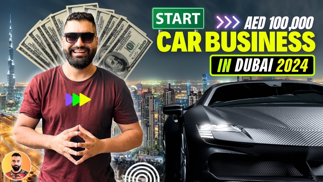 💲🇦🇪 How to Start Car Business in Dubai 2024 - Used Cars Business in UAE