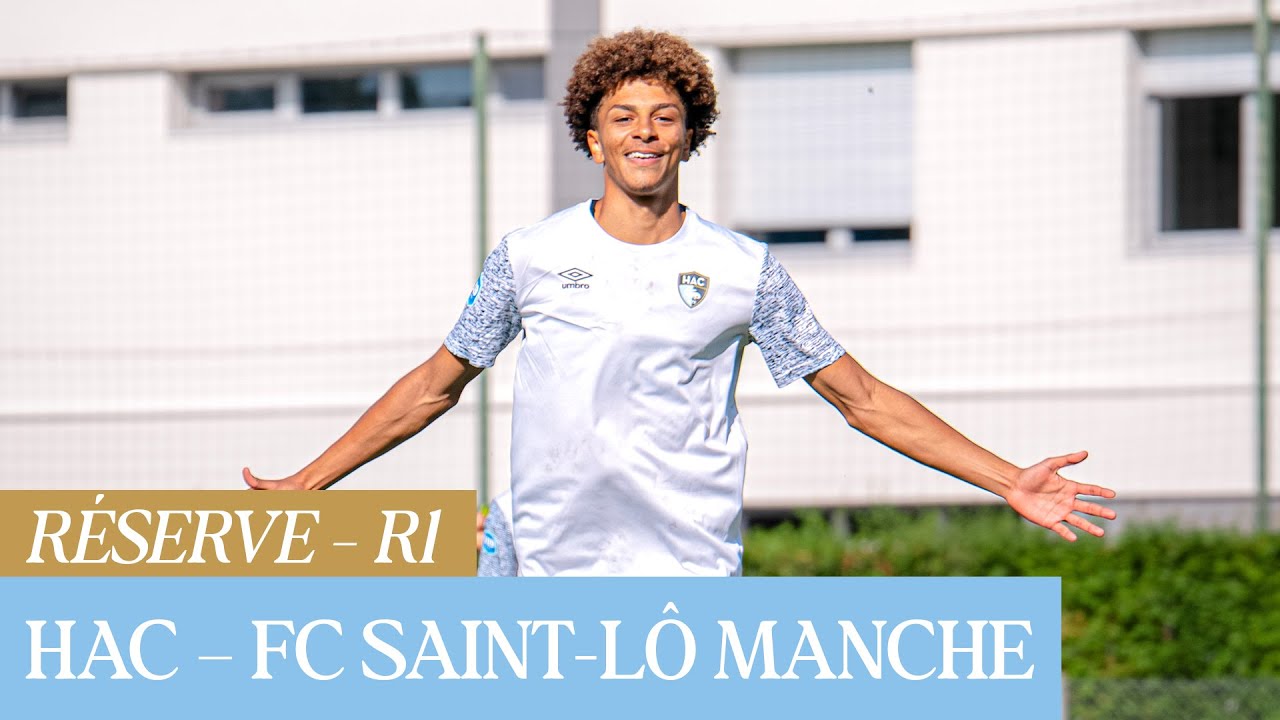 ⚽️ Résumé : HAC - FC SAINT-LÔ MANCHE (3-1) I RÉSERVE - R1 - 2025-2026