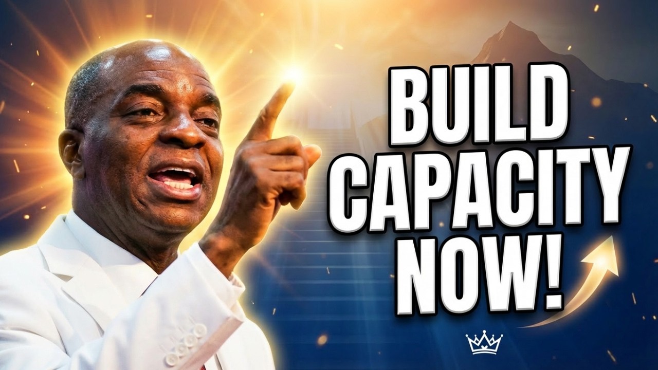 Bishop David Oyedepo || How To Build Capacity For Higher Levelss!