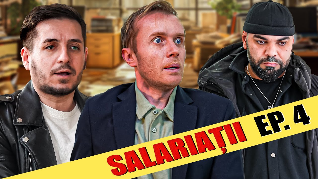 SALARIAȚII- EPISODUL 4 - “UNDE-S BANII MEI, RODICO?”