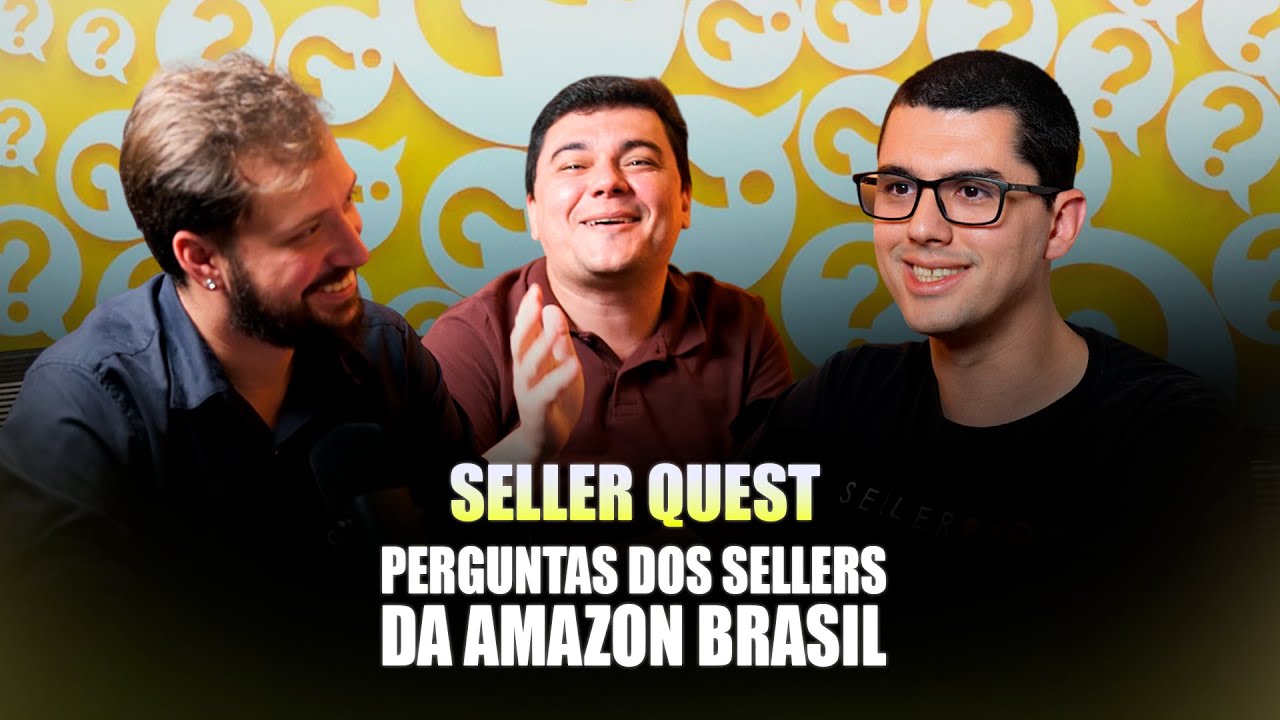 PERGUNTAS DOS SELLERS DA AMAZON BRASIL - Seller Quest #145