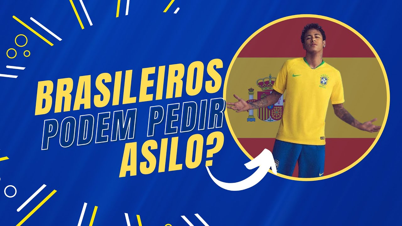 BRASILEIROS PODEM PEDIR ASILO NA ESPANHA? - CARINE SAENZ