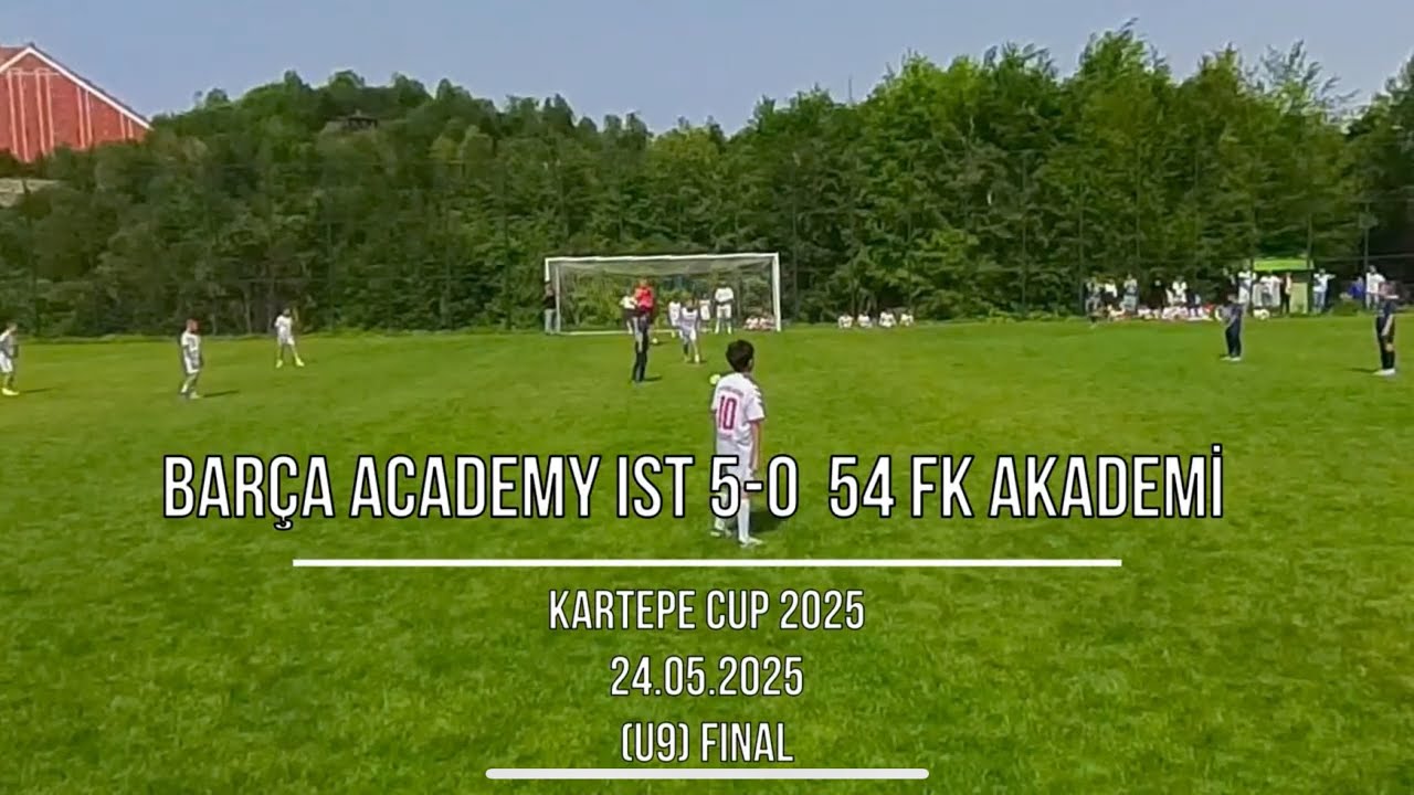 Kartepe Cup 2025 - Final (U9) - Barça Academiy İst (5-0) 54 FK Akademi - 10 Numara Sportif