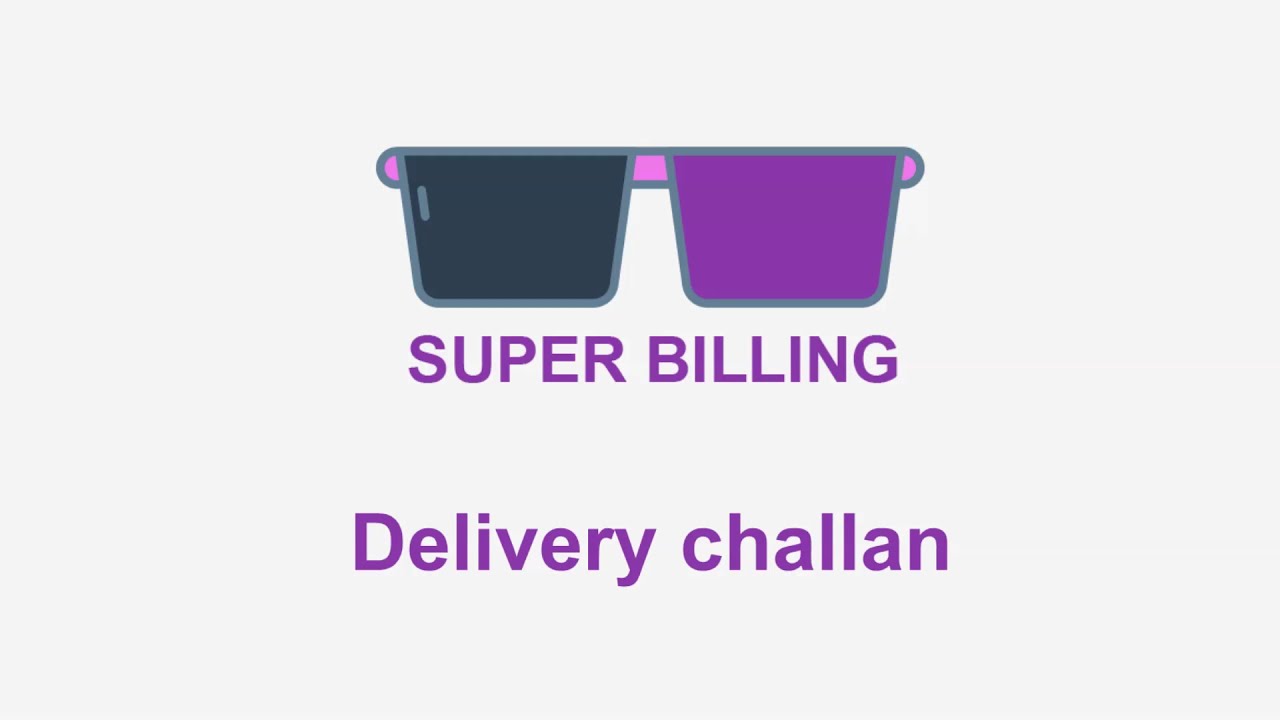 Create Delivery challan | Super Billing - Free billing software