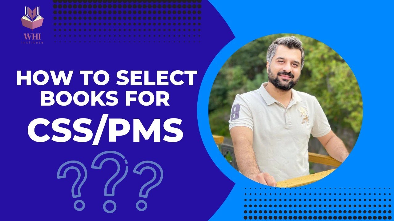How To Select Books For CSS & PMS Preparation? | Optional & Compulsory Subjects Books |CSP Waqar|WHI