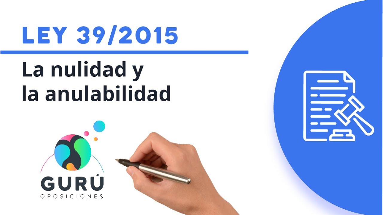 Ley 39/2015: nulidad y anulabilidad