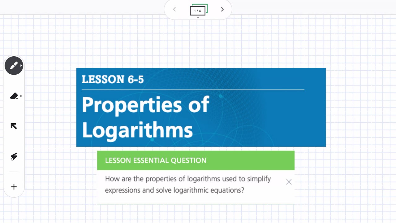 Properties of Logarithms (Lesson 6-5)