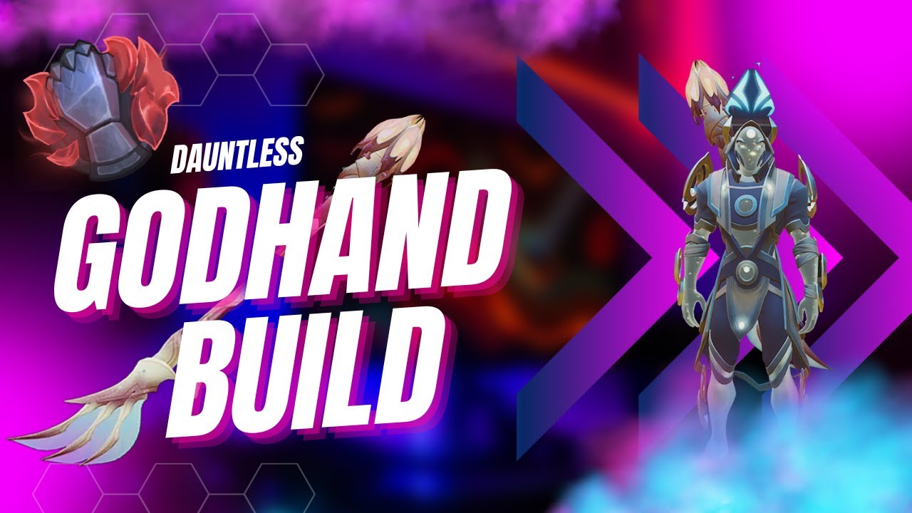 [OUTDATED] Great GodHand Build | Dauntless | 1.11 | Alternate Thrax Apocalypse Needle Build Included
