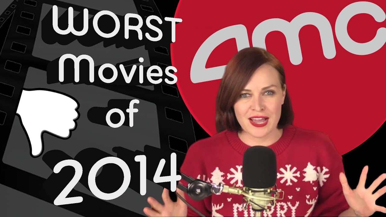 Top 5 Worst Films Of 2014: Alicia Malone Edition - AMC Movie News