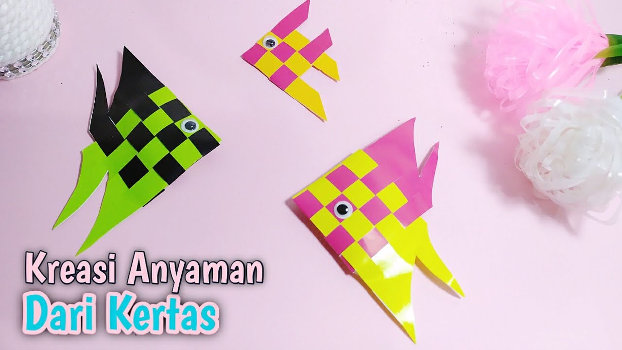 Membuat Kerajinan Anyaman Bentuk Ikan | Kreasi Anyaman Dari Kertas Origami