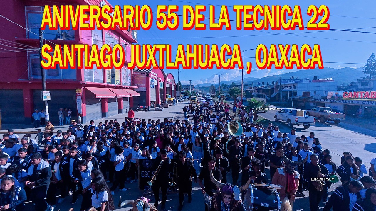CALENDA POR EL 55 ANIVERSARIO DE LA TECNICA 22 EN SANTIAGO JUXTLAHUACA, OAXACA.