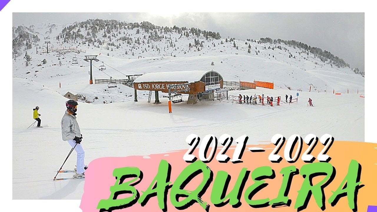 BAQUEIRA BERET Temporada 2021-2022 - Noviembre 2021 | Estaciones de Esquí