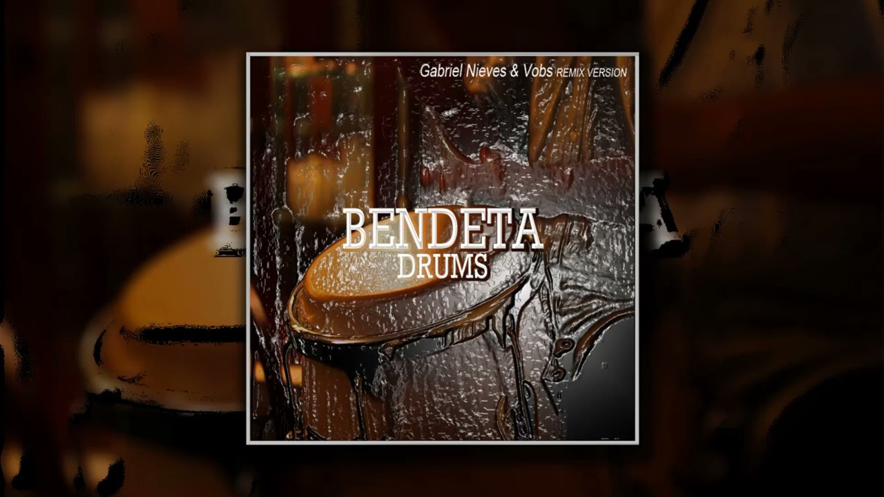 Bendeta Drums (Gabriel Nieves & Vobs  Afro Remix Version)