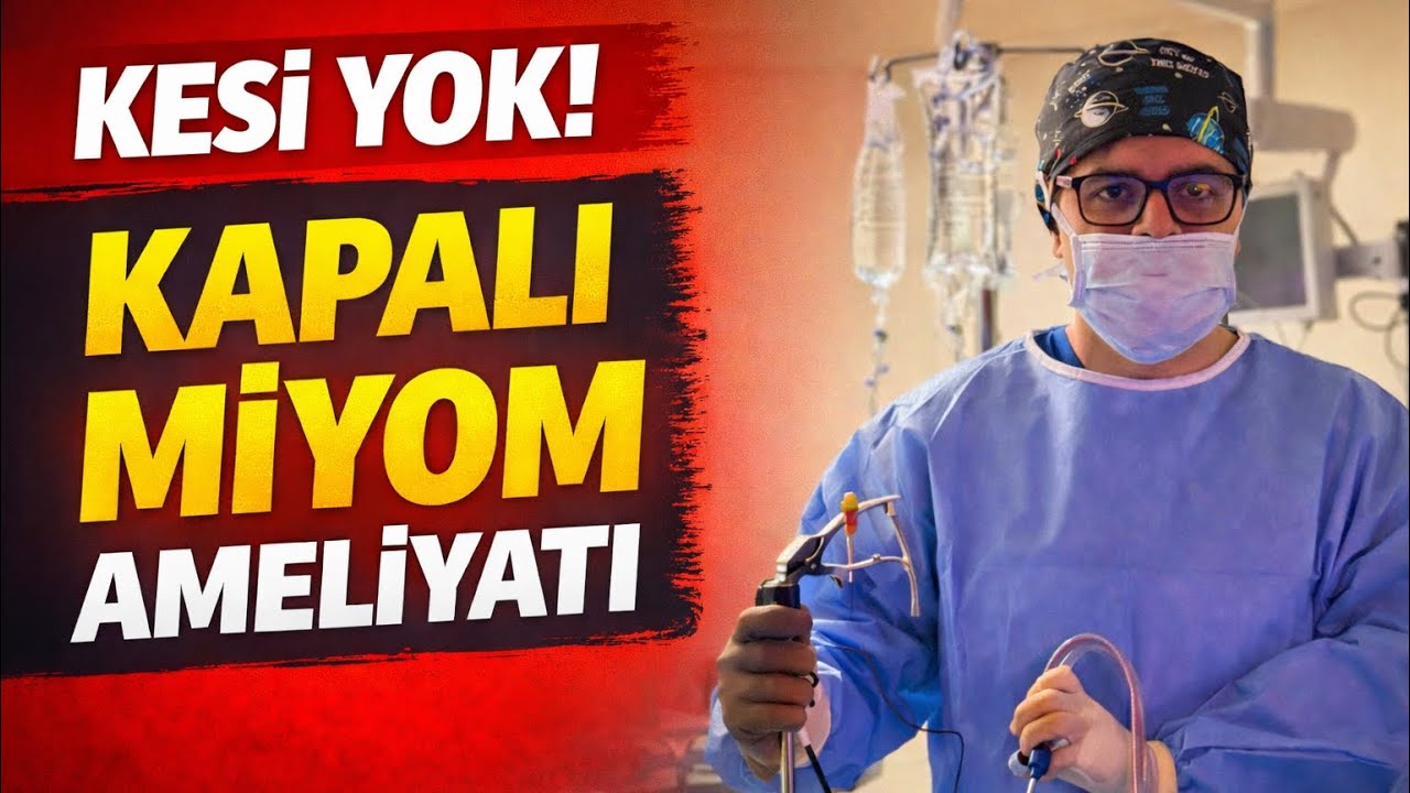 Doktorlar Neden Hâlâ Açık Miyom Ameliyatı Yapıyor? Kapalı Miyom Ameliyatının Avantajları