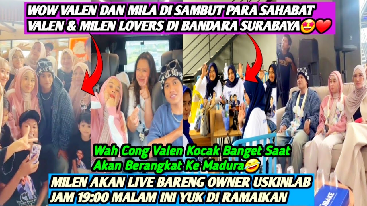 VALEN DAN MILA AKHIRNYA TIBA DI SURABAYA DENGAN PENYAMBUTAN SUPER HEBOH DARI PARA FANS‼️USKINLAB JOS