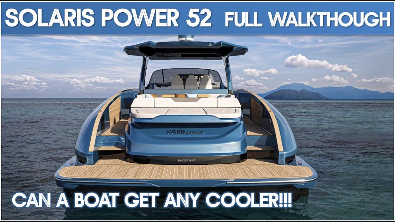 Solaris Power 52 I Full Walkthrough I The Marine Channel