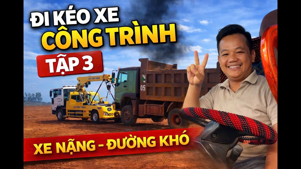 ĐI KÉO XE CÔNG TRÌNH | XE NẶNG – ĐƯỜNG KHÓ | TẬP 3   #xecongtrinh#xenan#dilinh#tidilinhvlogs#cuuhoxe