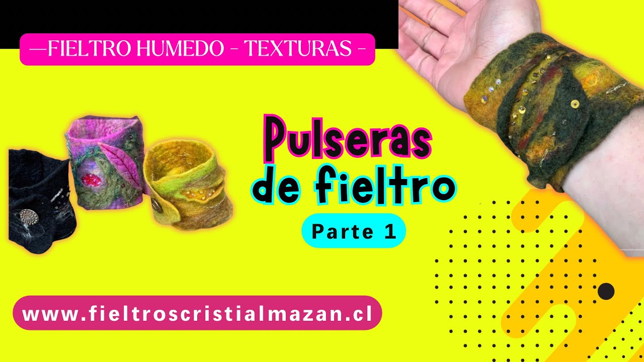 Turorial pulsera de fieltro húmedo parte 1