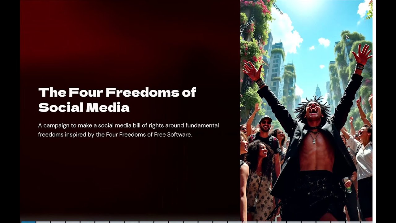 WHY 2025 - Four Freedoms of Social Media Protocols