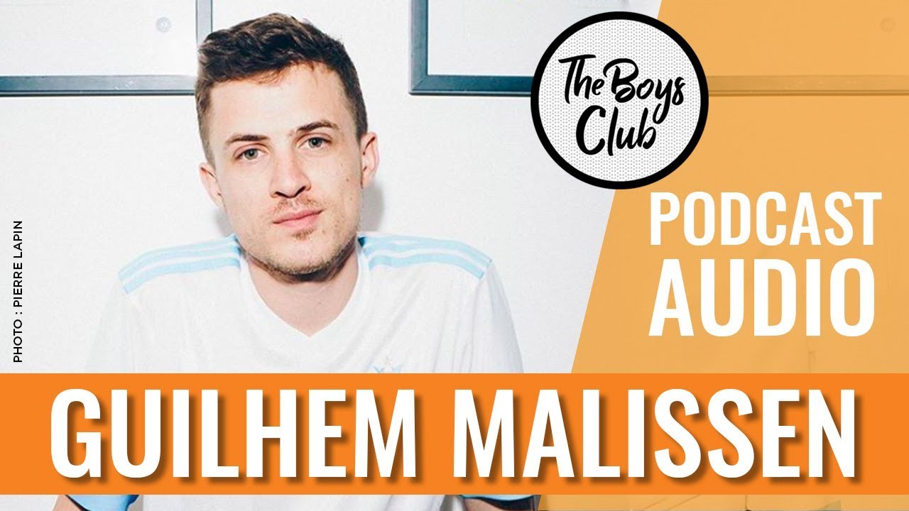 GUILHEM (DE YOUTUBE), FUCKBOY REPENTI — THE BOYS CLUB EP.13