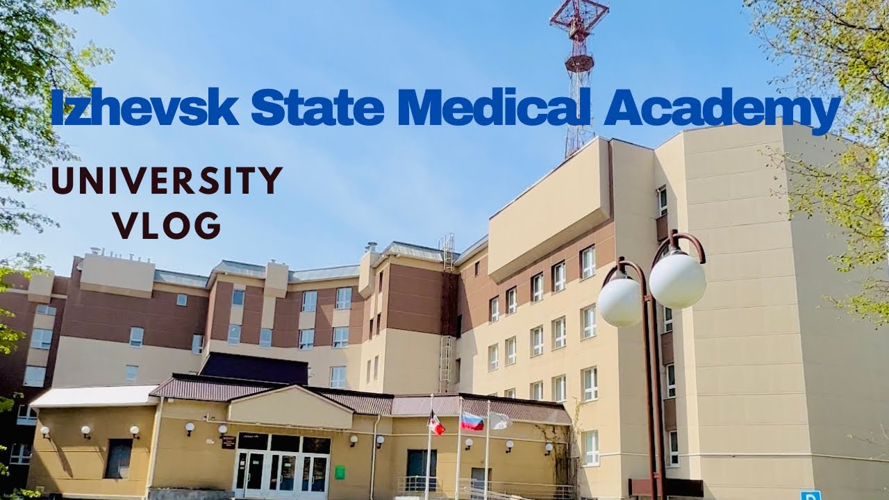 Izhevsk State Medical Academy / Russia