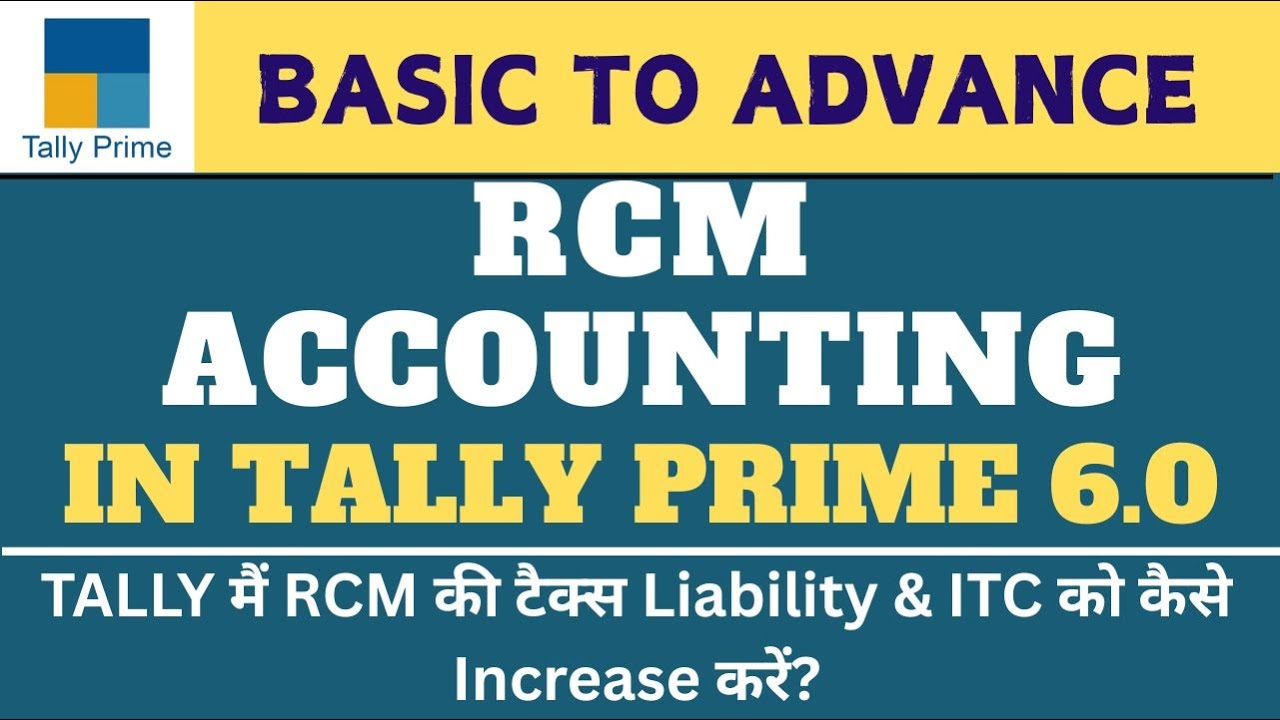 RCM Accounting in Tally Prime 6.0 | RCM Entry in Tally Prime