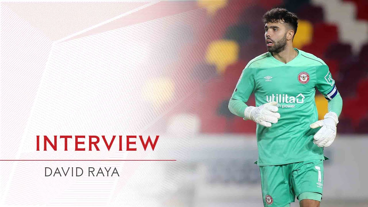 INTERVIEW | David Raya |