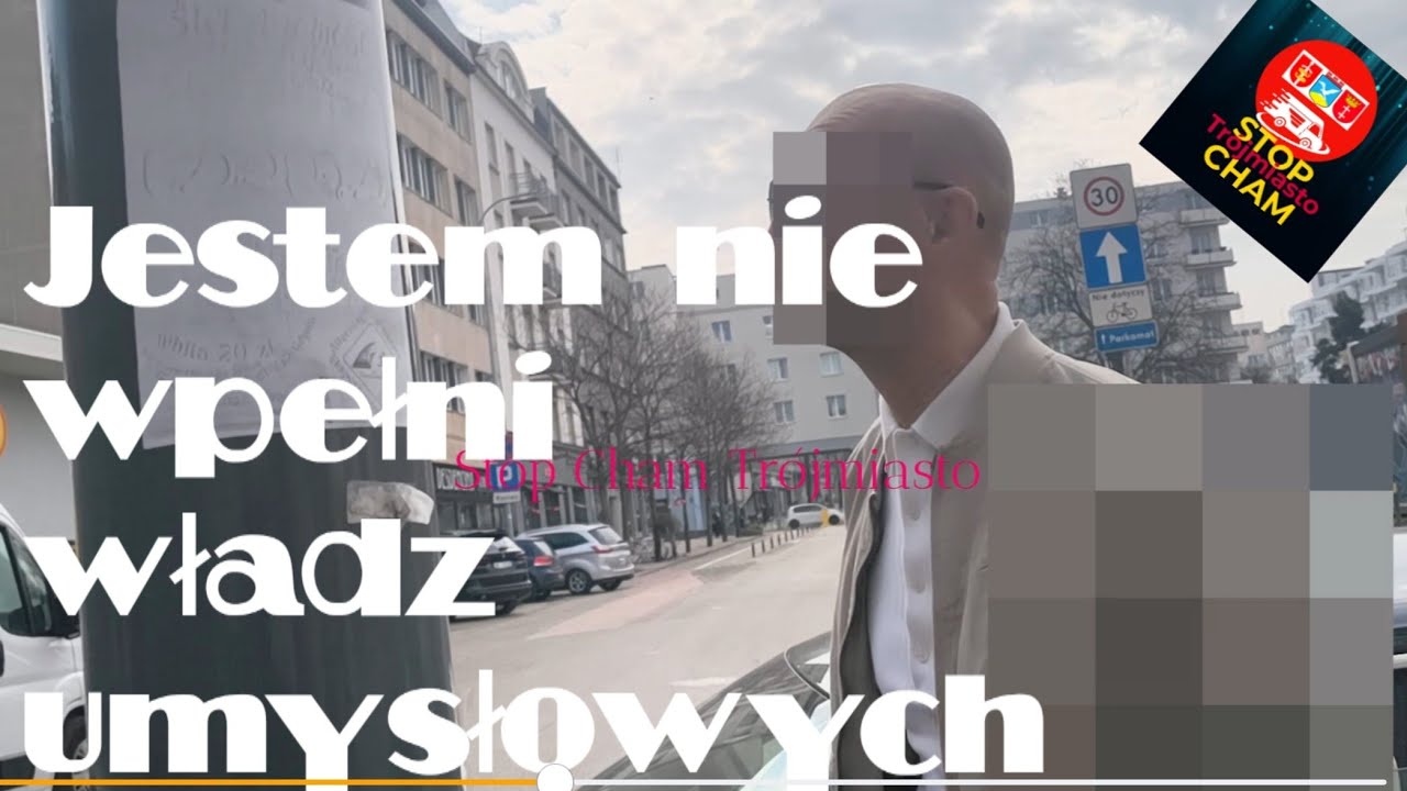 Gdynia Jestem nie w pełni władz umysłowych . Patologia cz2 Stop Cham Tr&oacute;jmiasto part 10\2026 (28)