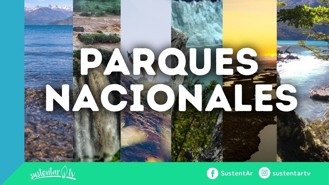 PARQUES NACIONALES UNICOS | SustentarTv