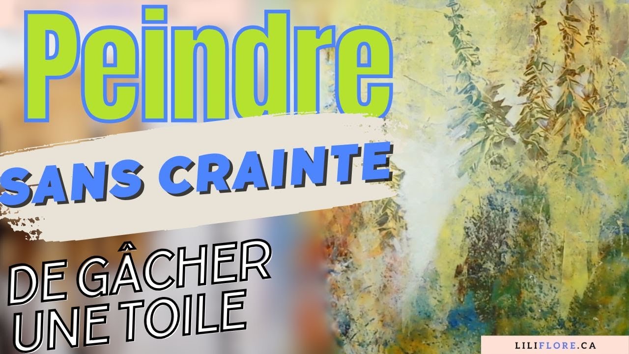Peindre sans peur de gâcher une toile