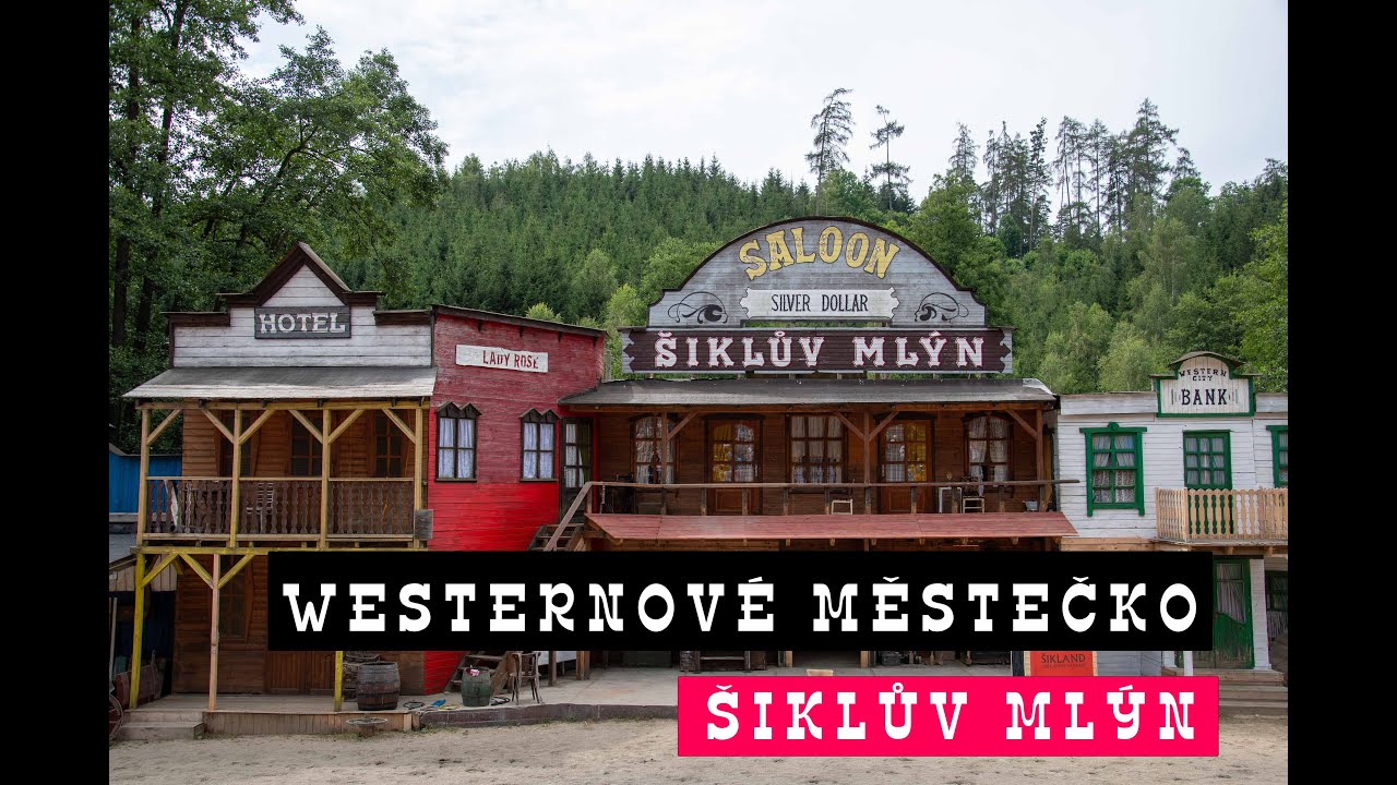 Westernové městečko Šiklův mlýn | Poznávejme Česko