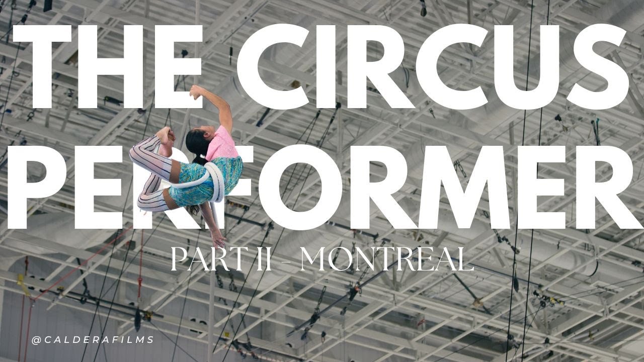 InCircus - The Life of an Aerialist - Part 2