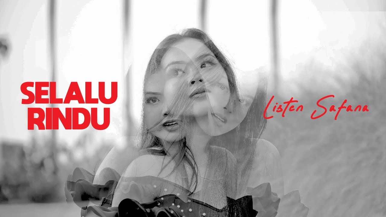 LISTEN SAFANA - SELALU RINDU [OFFIAL MUSIC VIDEO]
