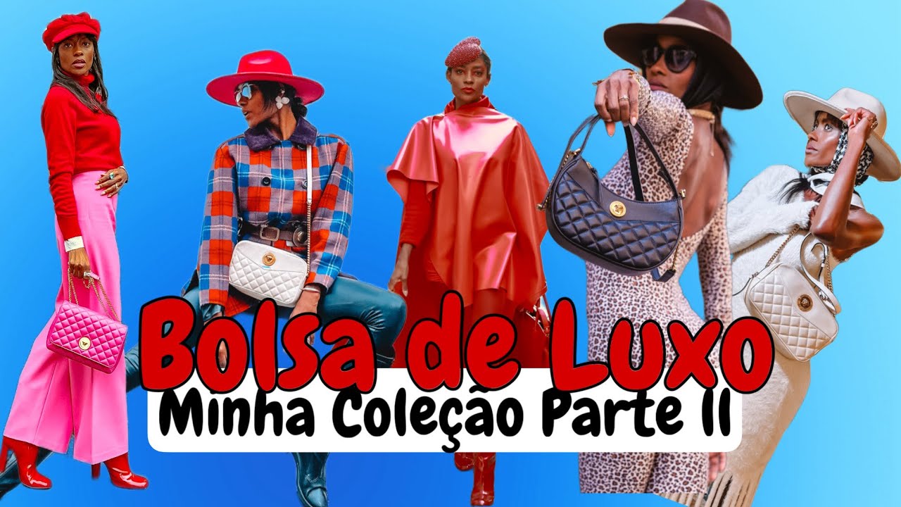 MINHA COLEÇÃO DE BOLSA DE LUXO PART. ll
