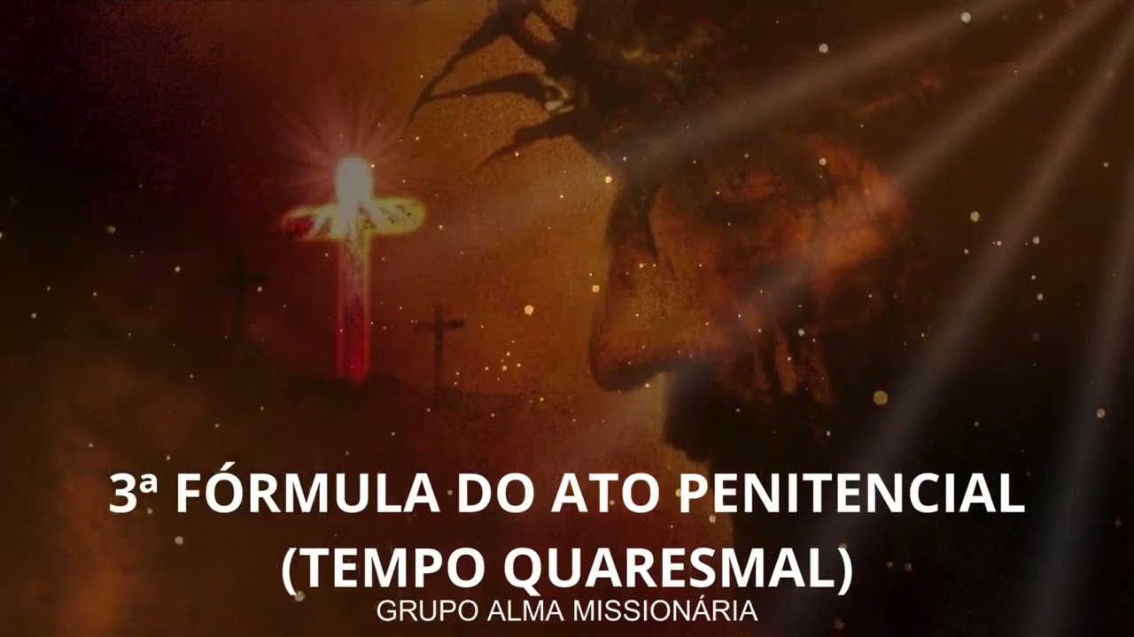 3ª Fórmula Do Ato Penitêncial (QUARESMA)