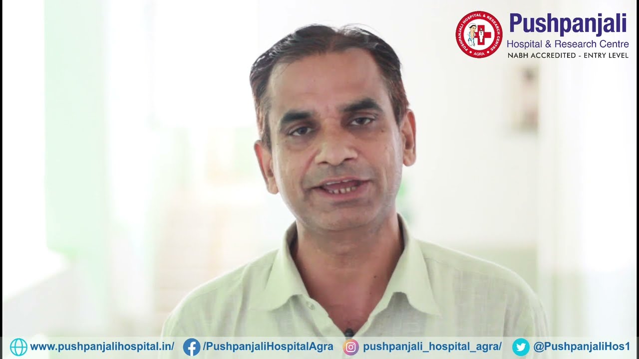 Patient Testimonial, Neuro Sciences | Dr Mradul Sharma | Head of Department | Pushpanjali Hospital