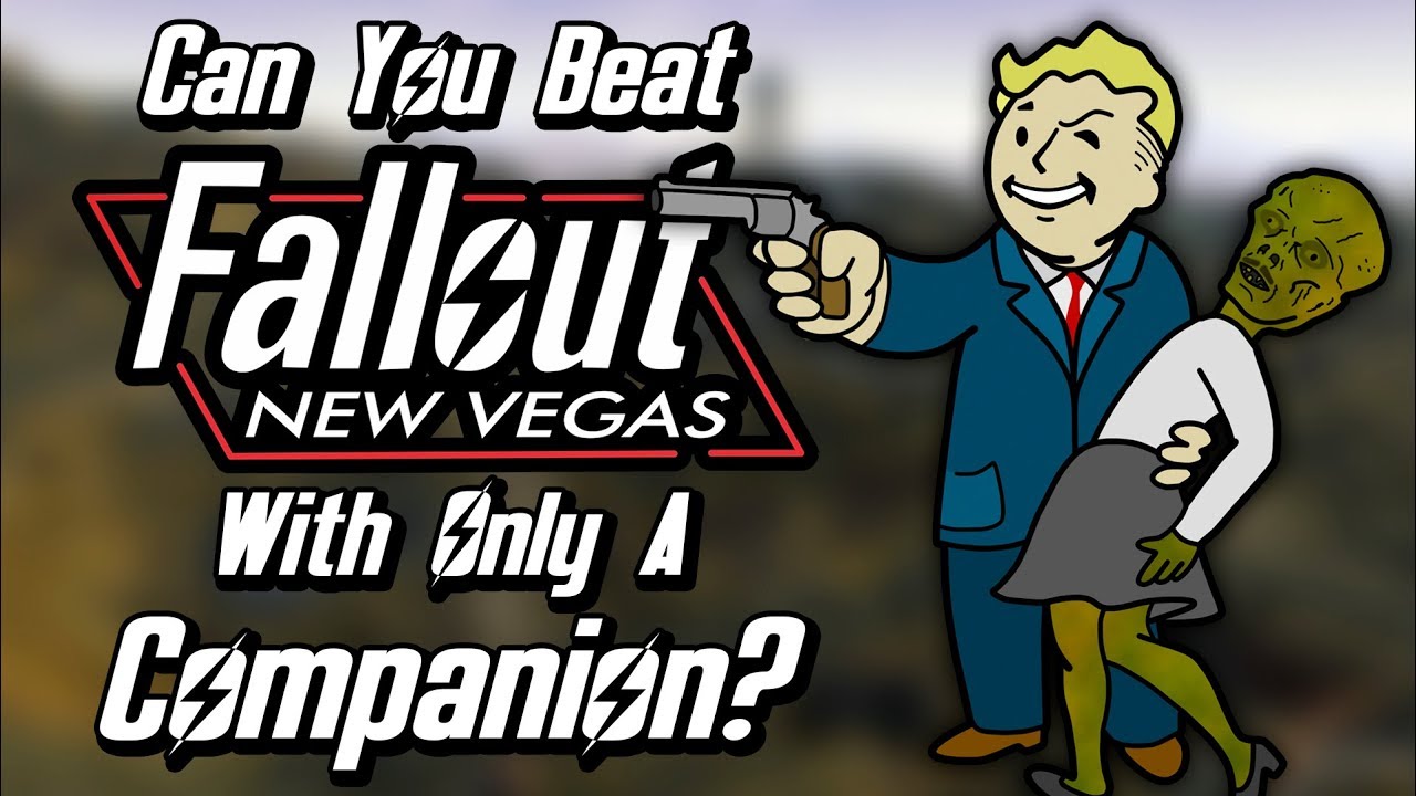 Can You Beat Fallout: New Vegas With Only A Companion?