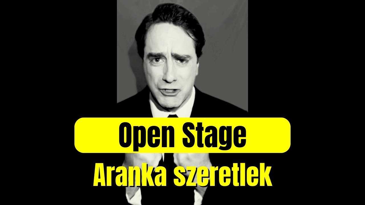 Aranka, szeretlek: Open Stage – magyarul VERSBEN | Versben előadja: Sövegjártó Áron | VERSmindenÁRON