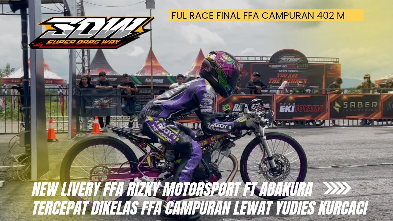 EDAN❗New Engine FFA 350 CC ABAKURA Tembus 9.7 detik 402 M-FINAL KELAS FFA CAMPURAN-PERANG BBM NITRO