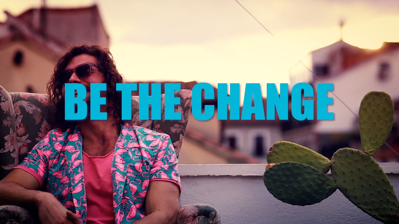 Pink Flamingos & The Cherry Lovers - Be The Change (Official Music Video)