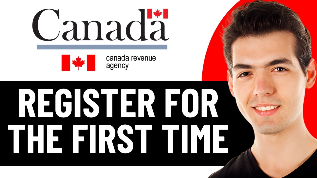 HOW TO REGISTER CRA ACCOUNT FOR THE FIRST TIME 2026! (FULL GUIDE)