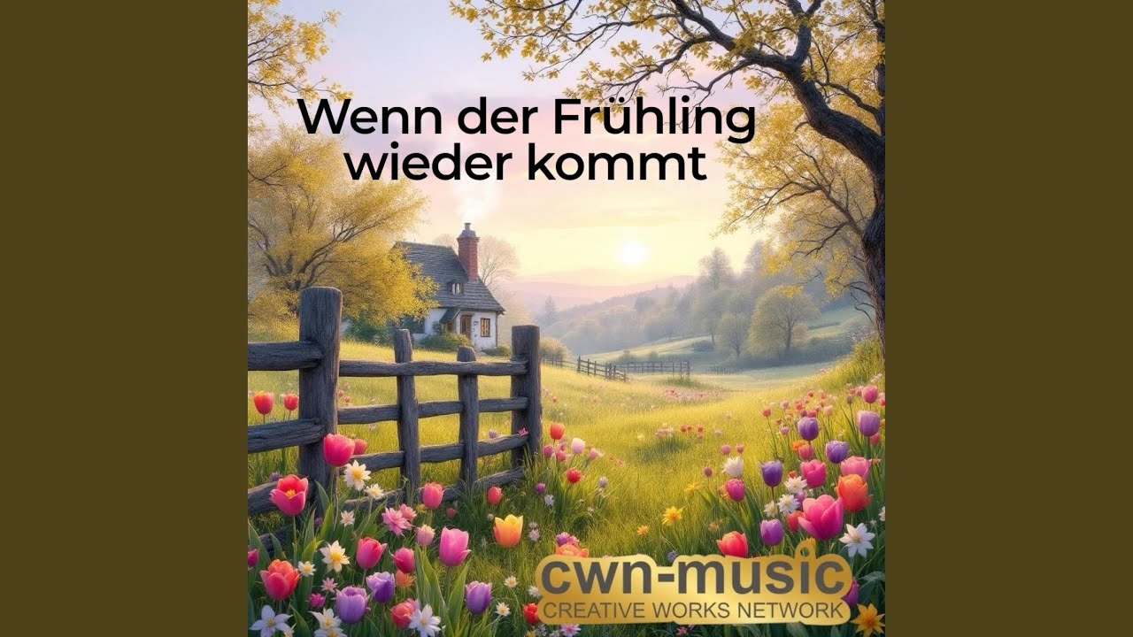 Wenn der Frühling wieder kommt