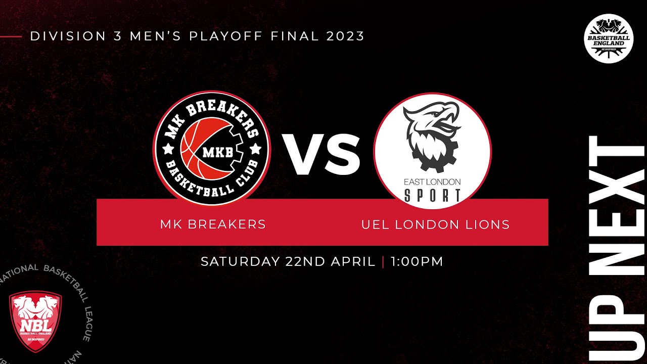 NBL3 Playoff Final 2023: Milton Keynes Breakers v UEL London Lions - 22.04.23