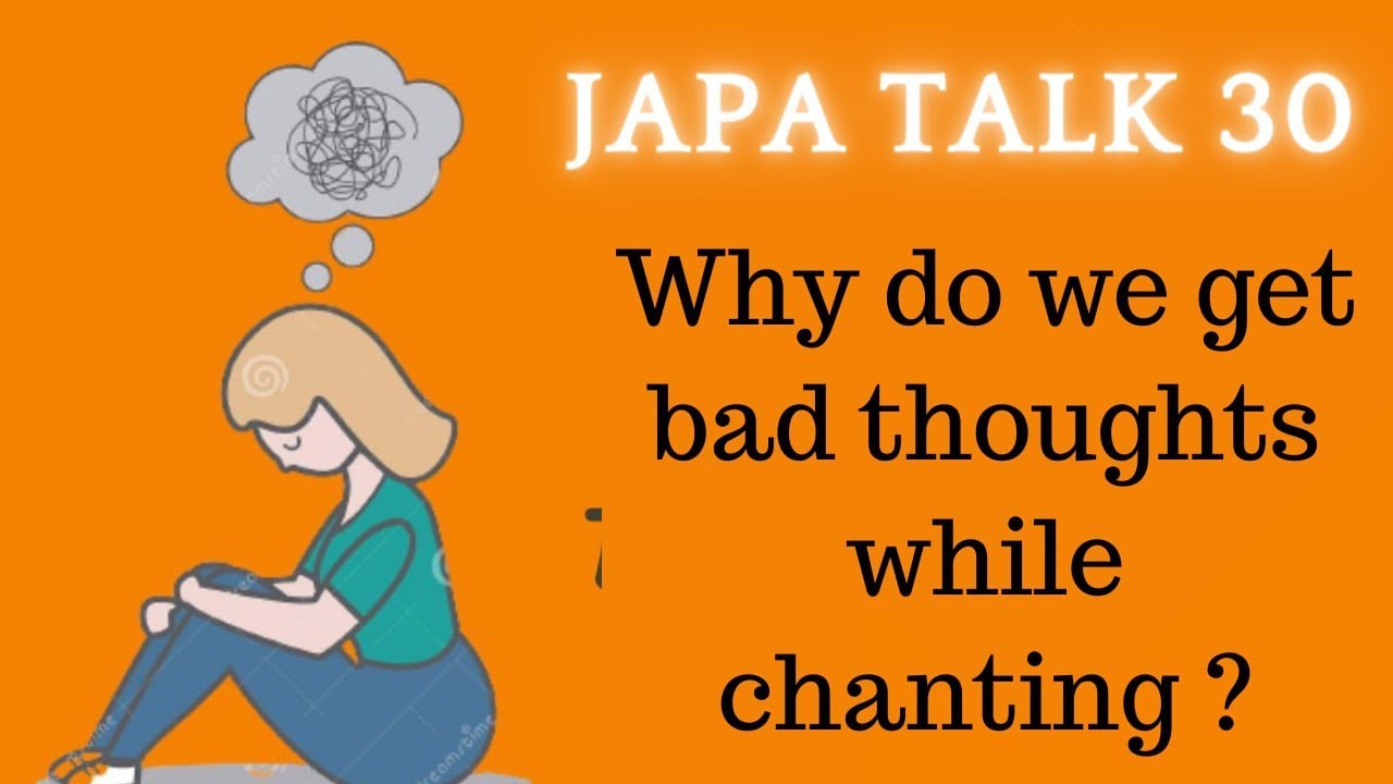Bad thoughts while chanting!! What to do?